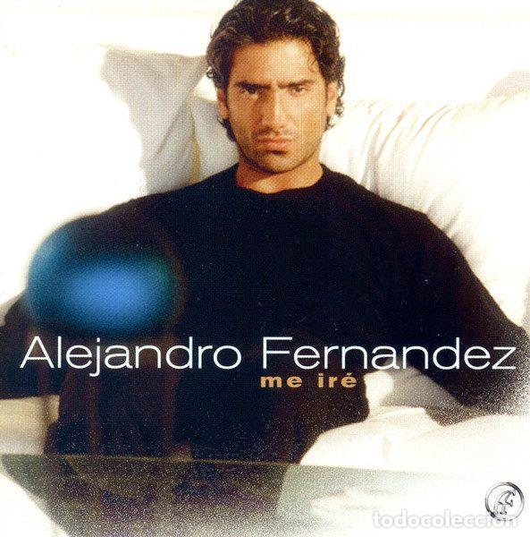 Music CDs: Alejandro Fern&aacute;ndez &ndash; Me Ir&eacute; (CD, Sony Music 140104)
