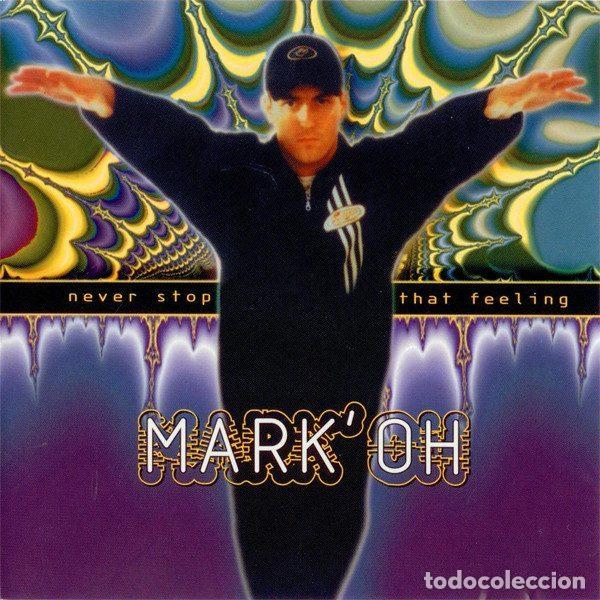 Music CDs: Mark' Oh &ndash; Never Stop That Feeling (CD, Peace Records 527 127-2)