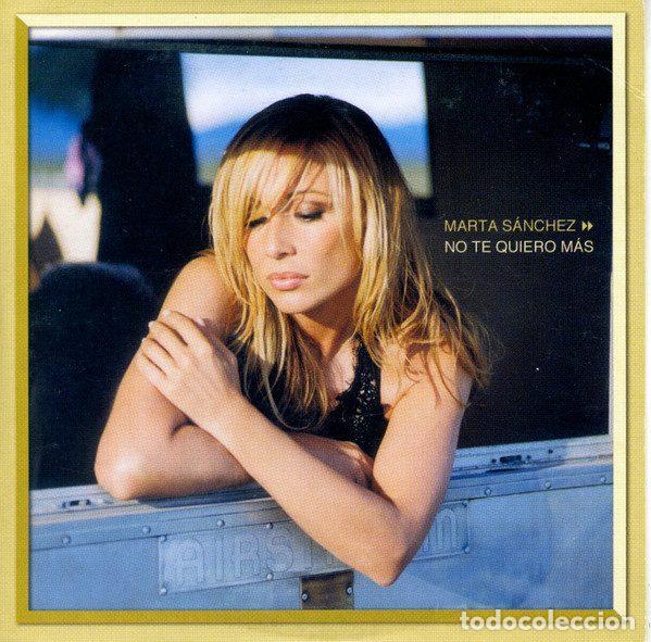 CD de M&uacute;sica: Marta S&aacute;nchez &ndash; No Te Quiero M&aacute;s (CD, Muxxic 0256.2)