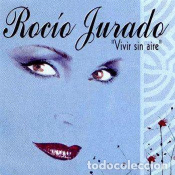 CDs de Musique: Rocio Jurado &ndash; Vivir Sin Aire (CD, Sum Records M 16354)