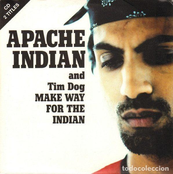 CDs de m&uacute;sica: Apache Indian And Tim Dog &ndash; Make Way For The Indian (CD, Island Records CIDT 586)