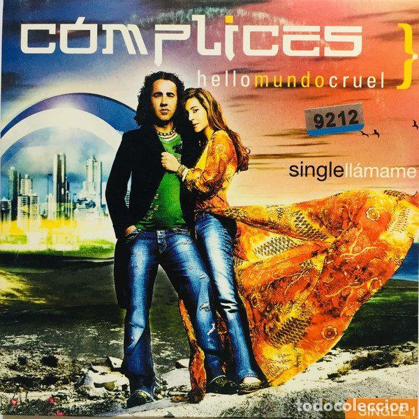 CDs de m&uacute;sica: C&oacute;mplices &ndash; Hello Mundo Cruel- Single Ll&aacute;mame (CD, Unymas UNY 1000802)