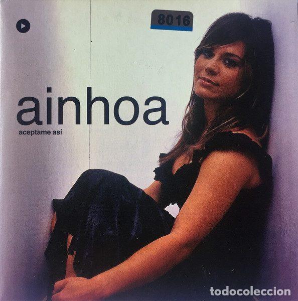 CDs de m&uacute;sica: Ainhoa &ndash; Ac&eacute;ptame As&iacute; (CD, Vale Music VLDP189-6)