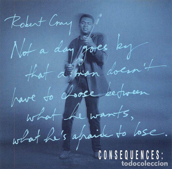 CDs de m&uacute;sica: Robert Cray &ndash; Consequences (CD, Mercury CDP 343) - Foto 1