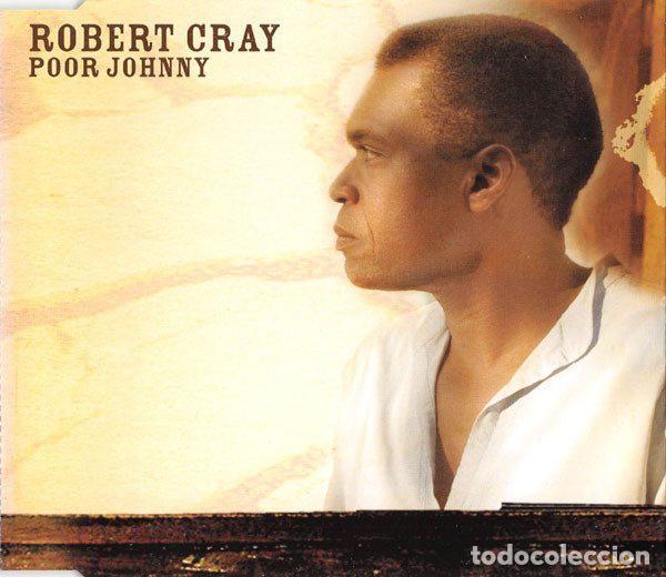 CD di Musica: Robert Cray &ndash; Poor Johnny (CD, Sanctuary SANPX368)