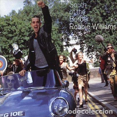 CDs de Musique: Robbie Williams &ndash; South Of The Border (CD, Chrysalis 7243 8 84723 2 6)