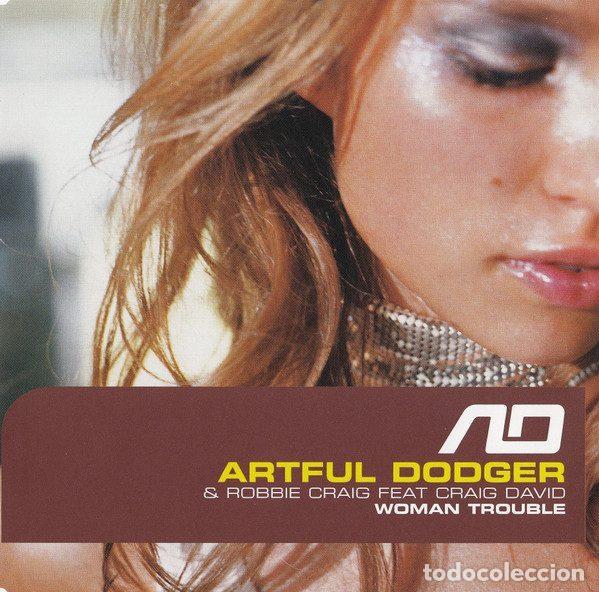 CDs de m&uacute;sica: Artful Dodger & Robbie Craig Featuring Craig David &ndash; Woman Trouble (CD, FFRR 8573836692)
