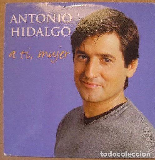 CDs de m&uacute;sica: Antonio Hidalgo &ndash; A Ti Mujer (CD, Lideres none) - Foto 1