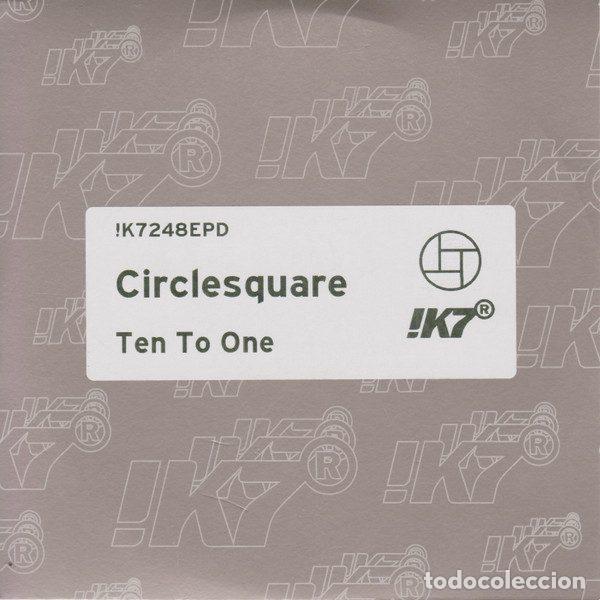 CD di Musica: Circlesquare &ndash; Ten To One (CDr, !K7 Records !K7248EPD)
