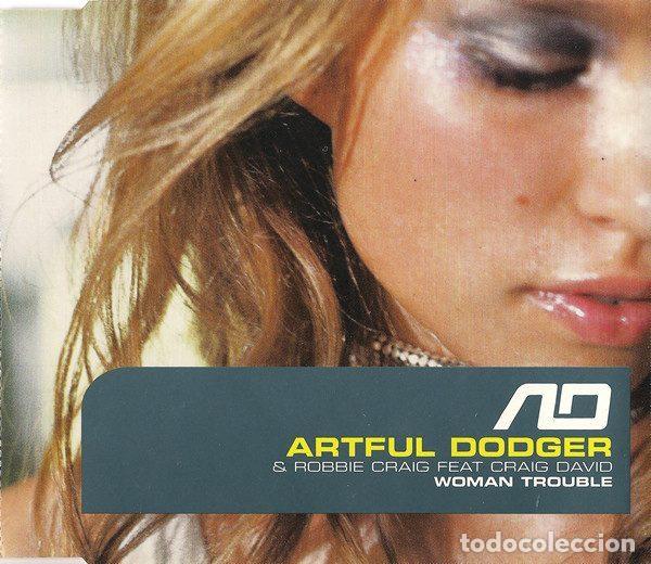 CDs de m&uacute;sica: Artful Dodger & Robbie Craig Feat Craig David &ndash; Woman Trouble (CD, FFRR FCDP380)
