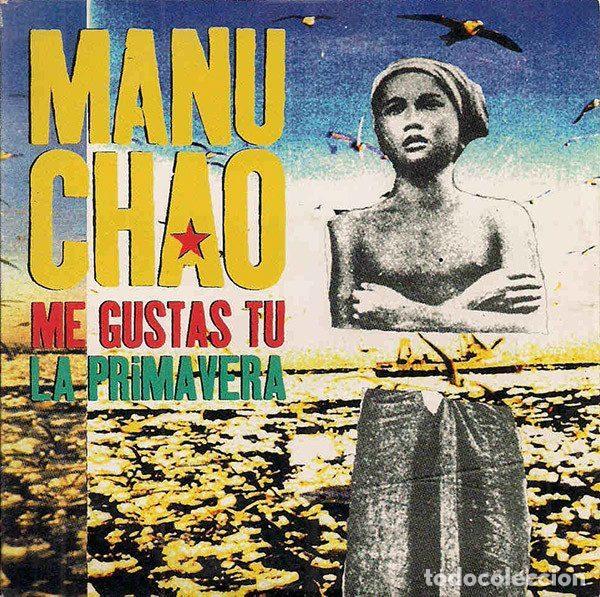 CDs de m&uacute;sica: Manu Chao &ndash; Me Gustas Tu / La Primavera (CD, Radio Bemba Visa 6060)