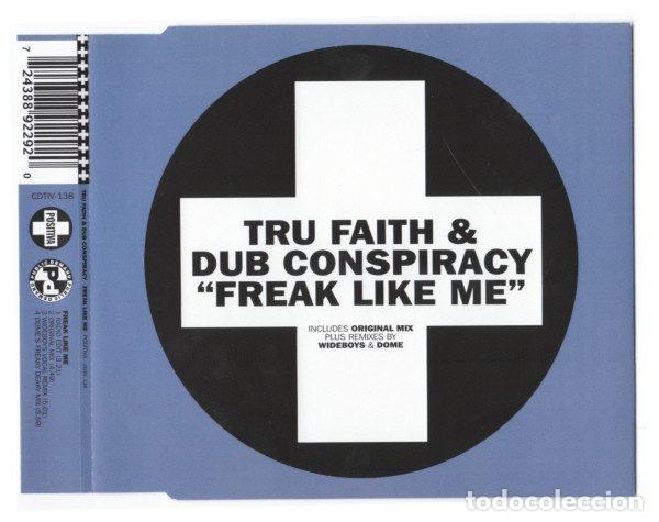 Music CDs: Tru Faith & Dub Conspiracy &ndash; Freak Like Me (CD, Positiva CDTIV-138)