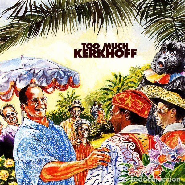 CD de M&uacute;sica: Kerkhoff &ndash; Too Much (CD, Grabaciones En El Mar Gelmar 127)