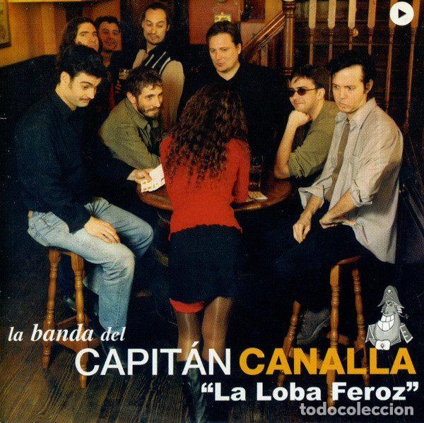 Musik-CDs: La Banda Del Capit&aacute;n Canalla &ndash; La Loba Feroz (CD, Vale Music VLDP 094-6)
