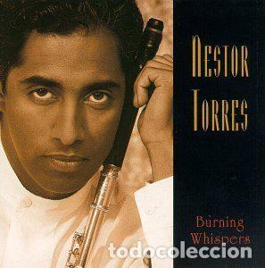 Musik-CDs: Nestor Torres &ndash; Burning Whispers (CD, Sony Latin Jazz 469698 2)