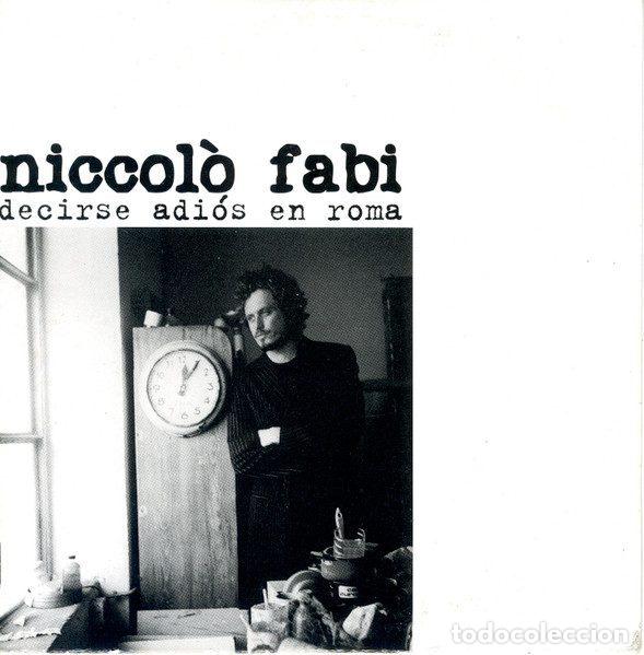 CDs de Musique: Niccol&ograve; Fabi &ndash; Decirse Adi&oacute;s En Roma (CD, Virgin FAB-2)
