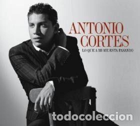 CDs de m&uacute;sica: Antonio Cort&eacute;s &ndash; Lo Que A M&iacute; Me Est&aacute; Pasando (CD, DRO 5249851662)