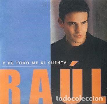 CDs de m&uacute;sica: Ra&uacute;l &ndash; Y De Todo Me DI Cuenta (CD, Horus 05832)