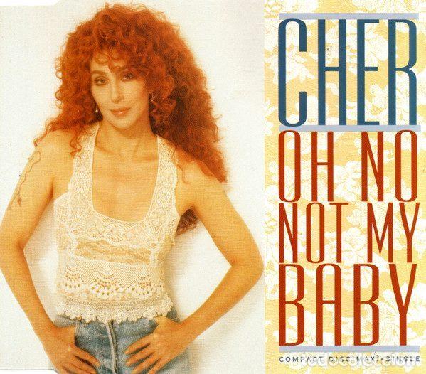 CD de M&uacute;sica: Cher &ndash; Oh No Not My Baby (CD, Geffen Records GED21765)