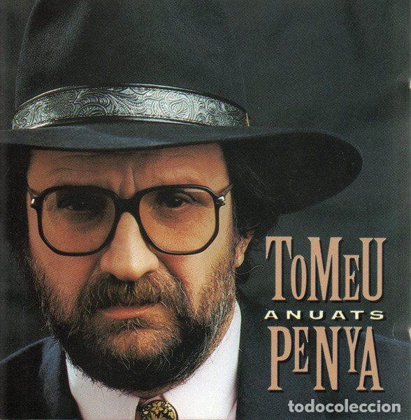 CDs de Musique: Tomeu Penya &ndash; Anuats (CD, Picap CD-90 0068-03)
