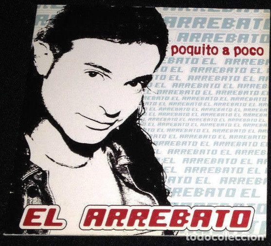 CDs de m&uacute;sica: El Arrebato &ndash; Poquito A Poco (CD, EMI PE01079)