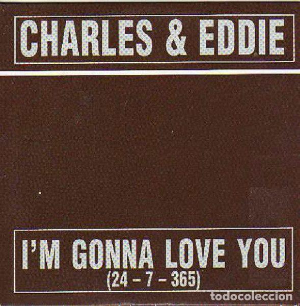Musik-CDs: Charles & Eddie &ndash; I'm Gonna Love You (24-7-365) (CD, Capitol Records CDSP105)