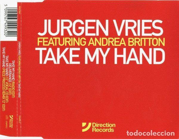 CDs de m&uacute;sica: Jurgen Vries Featuring Andrea Britton &ndash; Take My Hand (CD, Direction Records 674993 2)