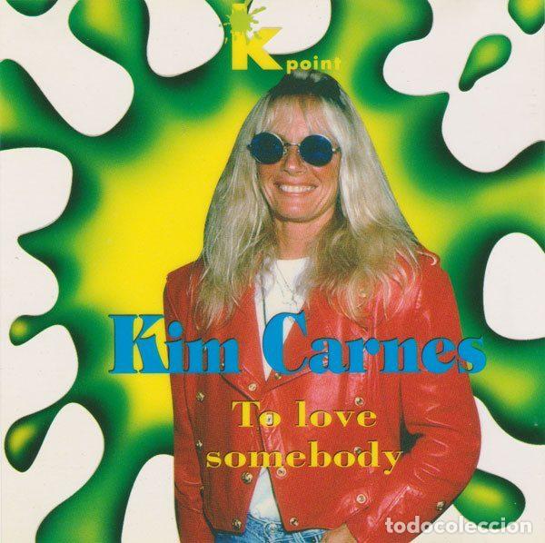 CDs de m&uacute;sica: Kim Carnes &ndash; To Love Somebody (CD, Kpoint 1821.1007-2)