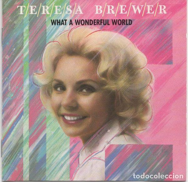 CD di Musica: Teresa Brewer &ndash; What A Wonderful World (CD, Zillion Records 2611142)