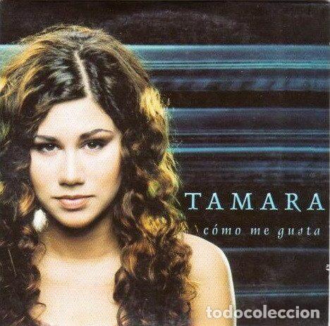 CDs de m&uacute;sica: Tamara &ndash; C&oacute;mo Me Gusta (CD, Muxxic 0181.2 ) - Foto 2