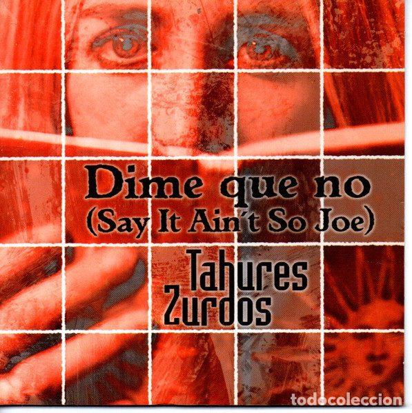 CD di Musica: Tahures Zurdos &ndash; Dime Que No = Say It Ain't So (CD, CNR Music 4900329)
