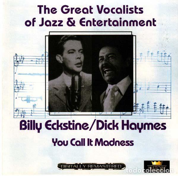CDs de m&uacute;sica: Billy Eckstine / Dick Haymes &ndash; You Call It Madness (CD, History 20.3053-HI)