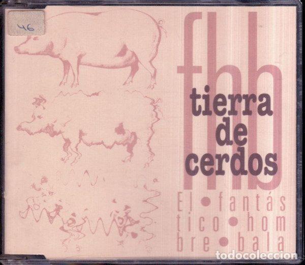 CDs de m&uacute;sica: El Fant&aacute;stico Hombre Bala &ndash; Tierra De Cerdos (CD, EMI-Odeon, S.A. 8 60117 2)