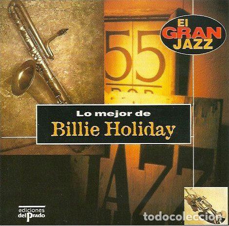 CDs de m&uacute;sica: Billie Holiday &ndash; Lo Mejor De Billie Holiday (CD, Ediciones Del Prado GJ000)