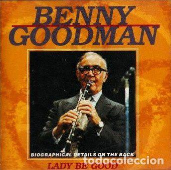 CDs de Musique: Benny Goodman &ndash; Lady Be Good (CD, Success 16140CD)