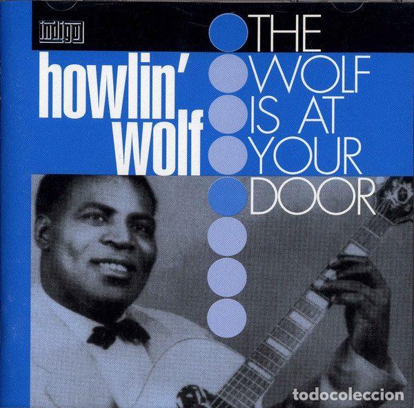 CDs de Musique: Howlin' Wolf &ndash; The Wolf Is At Your Door (CD, Indigo Recordings IGOCD 2543)