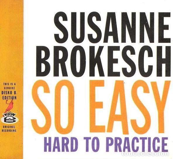 CDs de Musique: Susanne Brokesch &ndash; So Easy Hard To Practice (CD, Disko B DB110CD)