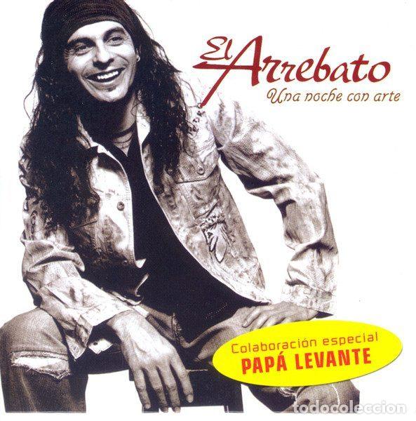CDs de Musique: El Arrebato Colaboraci&oacute;n Especial De Pap&aacute; Levante &ndash; Una Noche Con Arte (CD, Capitol Records PE...