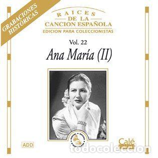 Music CDs: Ana Mar&iacute;a &ndash; Ra&iacute;ces De La Canci&oacute;n Espa&ntilde;ola Vol. 22 - Ana Mar&iacute;a (II) (CD, Cal&eacute; Records CD111022)