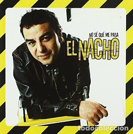 CDs de Musique: El Nacho &ndash; No S&eacute; Qu&eacute; Me Pasa (CD, Tool Music TOCD 011-1)