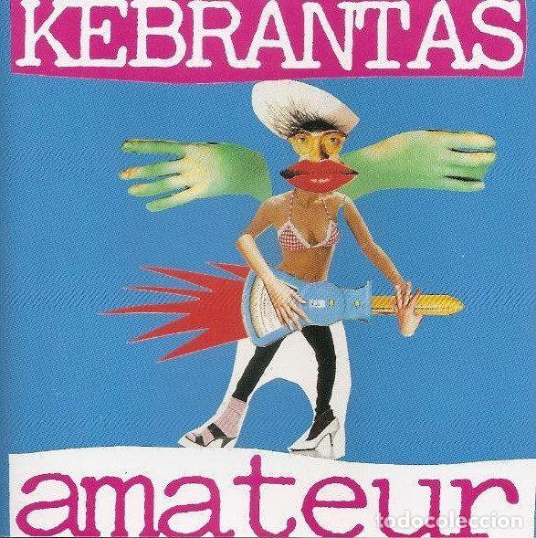 CD de M&uacute;sica: Kebrantas &ndash; Amateur (CD, Radiation Records RARE 021)