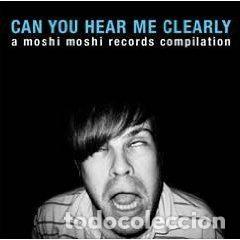 CD de M&uacute;sica: Various &ndash; Can You Hear Me Clearly - A Moshi Moshi Records Compilation (CD, Moshi Moshi Records...