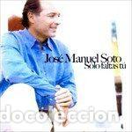 Musik-CDs: Jos&eacute; Manuel Soto &ndash; S&oacute;lo Faltas T&uacute; (CD, Sum Records 7230-2)