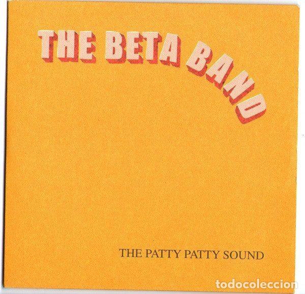 CDs de Musique: The Beta Band &ndash; The Patty Patty Sound (CD, Regal REG18CDDJ)