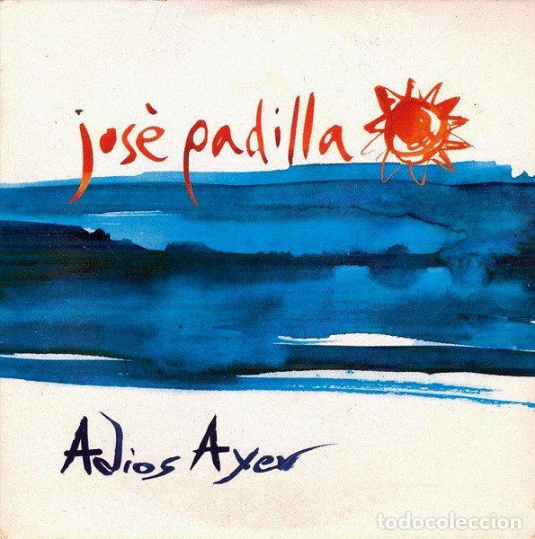 CDs de m&uacute;sica: Jos&egrave; Padilla &ndash; Adios Ayer (CD, DRO PR02488) - Foto 1