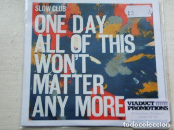 CD di Musica: Slow Club &ndash; One Day All Of This Won't Matter Any More (CDr, Moshi Moshi Records none)