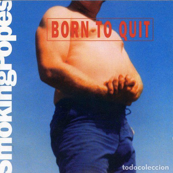 CDs de Musique: Smoking Popes &ndash; Born To Quit (CD, Capitol Records 7243 8 33831 2 2)
