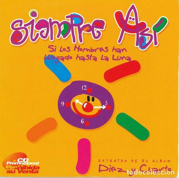 CD de M&uacute;sica: Siempre As&iacute; &ndash; Si Los Hombres Han Llegado Hasta La Luna (CD, Discos De Arte 74321638132)