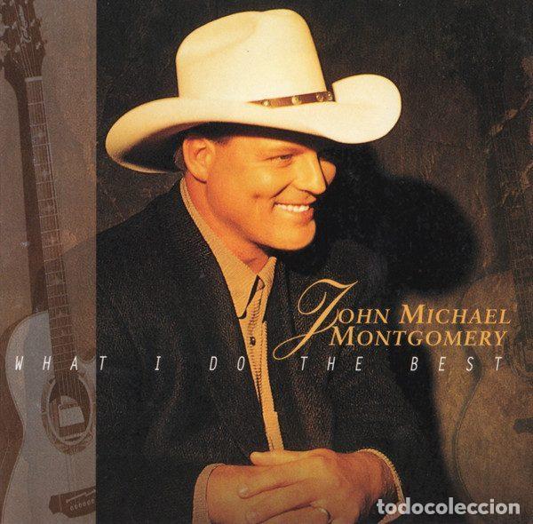 Music CDs: John Michael Montgomery &ndash; What I Do The Best (CD, Atlantic 7567-82947-2)