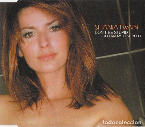Music CDs: Shania Twain &ndash; Don't Be Stupid (You Know I Love You) (CD, Mercury STDBS1)